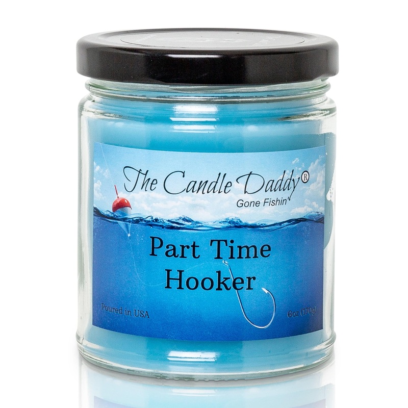 ‘s Gone Fishin’ – Part Time Hooker – Water’s Edge Pine Scented Melt- Maximum Scent Jar Candle- 6 oz- 40 Hour Burn Time