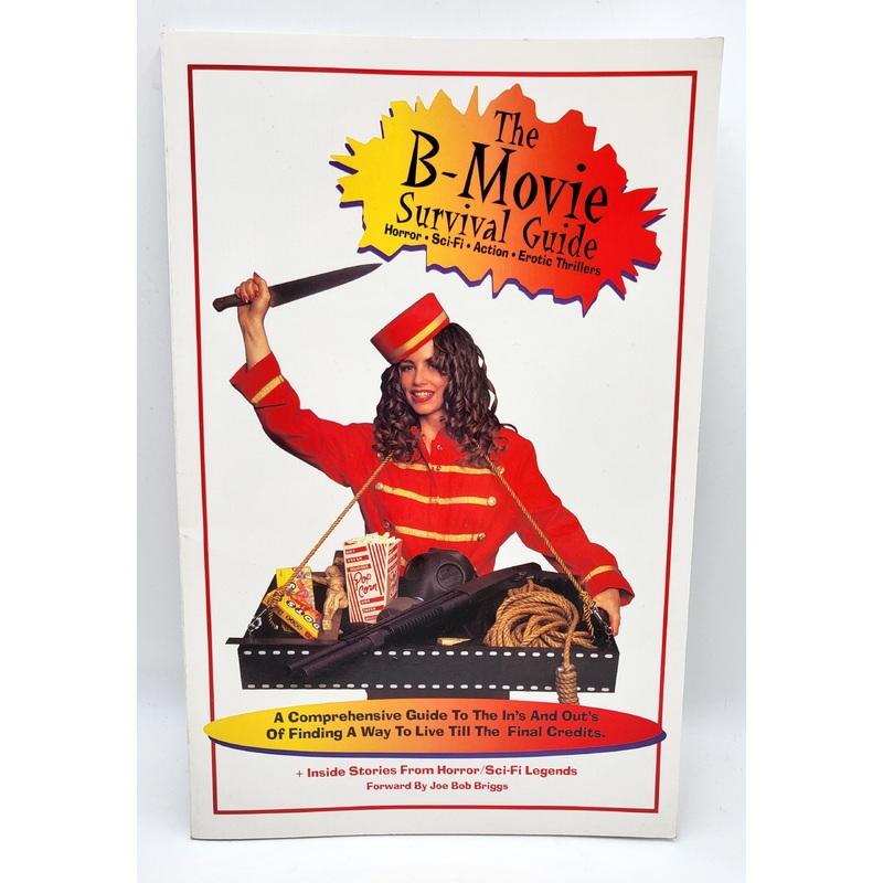 The B-Movie Survival Guide Book by Gary Cook, Forward by Joe Bob Briggs
